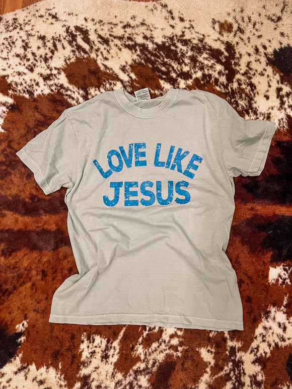 Love like Jesus tee